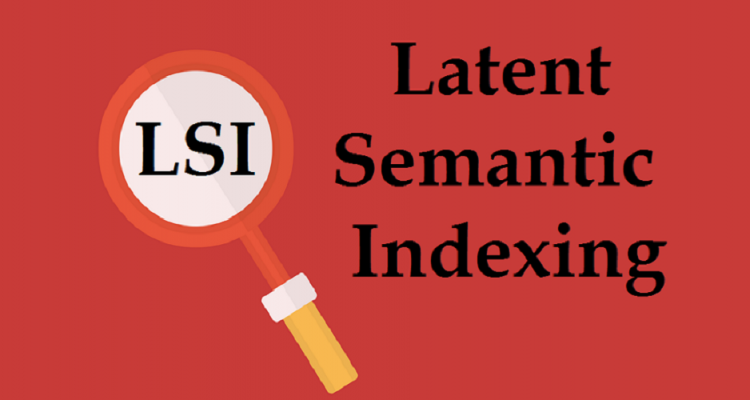 Từ khóa LSI là gì? Tìm hiểu vai trò và cách sử dụng LSI trong SEO